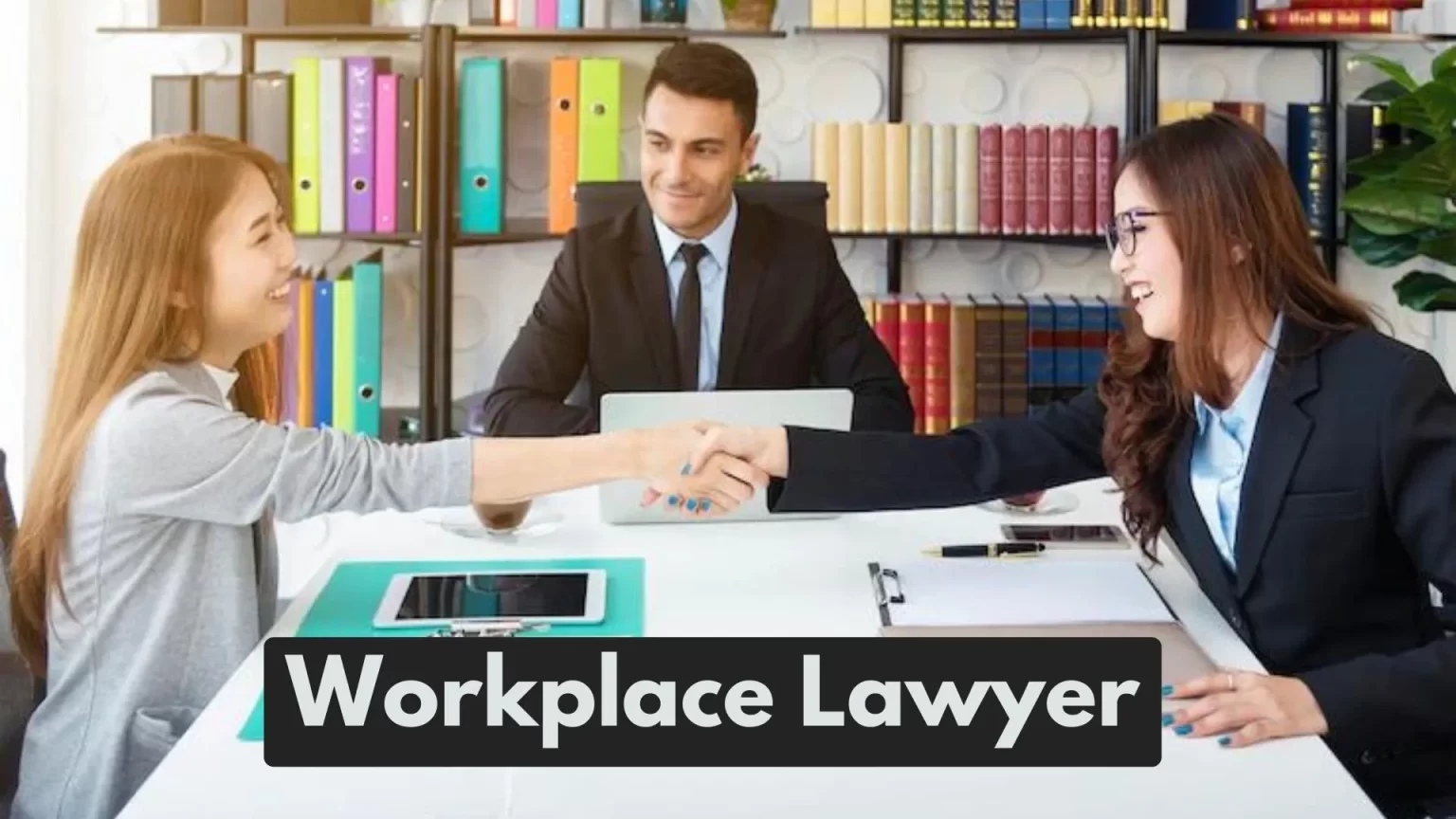 Workplace lawyer deals